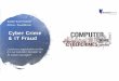 Cyber Crime & IT Fraud - ACWA · Overview “Cybercrime is a fast‐growing area of crime. More and more criminals are exploiting the speed, convenience and anonymity of the