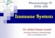 The Immune System - faculty.psau.edu.sa · Lymphoid and Myeloid lineage cells begin and are released from here Differentiation into lymphoid stem cells in the bone marrow – General