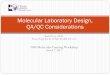 Molecular Laboratory Design, QA/QC Considerations - APHL Molecular Laboratory Design, QA/QC Considerations