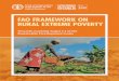 FAO framework on rural extreme poverty · The designations employed and the presentation of material in this information product do not imply the expression of any opinion whatsoever