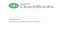 QUICKBOOKS 2016 STUDENT GUIDE Lesson 6 - Intuit · Lesson 6 — Entering Sales Information Lesson Objectives QuickBooks 2016 Student Guide 5 Lesson Objectives To learn about the different
