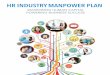 HR INDUSTRY MANPOWER PLAN - mom.gov.sg · This plan reflects the tripartite partners’ and stakeholders’ collaborative efforts and commitment to strengthen the HR sector and to
