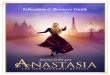 Education & Resource Guide · As the musical ANASTASIA begins, Russia is on the verge of revolution. Time jumps from 1907 to 1927, and Anastasia’s family, ... Drama Desk, Outer
