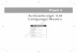 ActionScript 3.0 COPYRIGHTED MATERIAL Language Basics · Chapter 1: Introducing ActionScript 3.0 The SWF is delivered to the end user on her platform and executes inside a runtime,