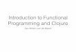 Introduction to Functional Programming and Clojure · How do I run this? # get source code for this tutorial git clone git@bitbucket.org:probprog/ppaml-summer-school-2016.git cd ppaml-summer-school-2016/exercises