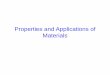Properties and Applications of Materials - acast.iracast.ir/.../2015/12/16-Properties-and-Applications-of-Materials.pdf · wear resistance property. Compositions and Application of