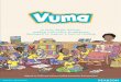 5109 Pearson Vuma Instruction Brochure Cover FA · What is Vuma? Pearson is proud to introduce Vuma, our new reading instruction programme with stories that have been developed and