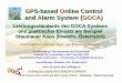 GPS-based Online Control and Alarm System (GOCA)goca.info/docs/MITTWEIDA_GOCA_2002.pdf · GPS-based online Control and Alarm System (GOCA) – Mittweidaer -Talsperrentag 2002 GOCA