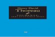 Henry David Henry David Thoreau (1817–1862), ilgai Thoreau · lio dvasingumas leidžiąs kalbėti apie žmogaus ir gamtos der- mę – pasaulio vieningumo pagrindą. Amerikietiškasis