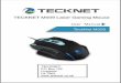 TECKNET M009 Laser Gaming Mouse - tecknetonline.com · Software supports easy DPI setting between 50-16400. • Cool-looking 5-color light effect, switchable via a button on the underside