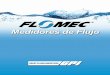 Medidores de Flujo - flomecmeters.com · 5 Medidores de Inserción Serie DP Medición de Flujo Simple para Aplicaciones de Fluidos Limpios • Lotificación / Mezcla • Sistemas