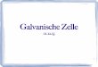 Galvanische Zelle - Projektlabor Forumservice.projektlabor.tu-berlin.de/wordpress/stefan/wp-content/uploads/... · 4 Voraussetzungen 1) räumliche Trennung von Oxidations- und Reduktionsvorgängen