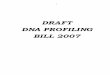 DRAFT DNA PROFILING BILL 2007 - prsindia.org · 5 CHAPTER-I PRELIMINARY 1. Short title, extent and commencement (a) This Act may be called the DNA Profiling Act, 2007. (b) It extends