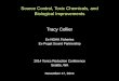 Source Control, Toxic Chemicals, and Biological ... · Tracy Collier Ex-NOAA Fisheries Ex-Puget Sound Partnership Source Control, Toxic Chemicals, and Biological Improvements 2014
