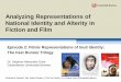 Analyzing Representations of National Identity and ... · Analyzing Representations of National Identity and Alterity in Fiction and Film – Episode 2 Dr. Stephan-Alexander Ditze