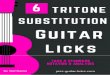 © 2019 Stef Ramin jazz-guitar-licks.com All Rights Reserved · 21 Ste amin jazz-guitar-licks.com ll ights eserve What’s a Tritone Substitution? The tritone substitution is one