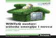 WINTeQ sustav: ušteda energije i novca - Omnis Color · pod utjecajem hladnog zraka i vjetra izgube više od trećine svoga izolacijskog djelovanja. Osim Osim toga, dobro izolirani