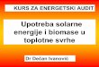 Upotreba solarne energije i biomase u toplotne svrheobukazaenergetskepreglede.yolasite.com/resources/Literatura_2011/Decan... · energija Izvor energije koji je neiscrpan i slobodan,