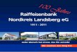 Raiffeisenbank Nordkreis Landsberg eG · 100 Jahre Raiffeisenbank Egling – 1911 bis 2011 100 Jahre Raiffeisenbank Nordkreis Landsberg eG Durch Tradition, Stabilität, Kontinuität
