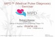 EAMP, L.Ac. doane · Doane Seminars What is Medical Pulse Diagnosis ? - MPD is a tried and true SYSTEMATIC method that is the result of twenty years of high volume clinical experience