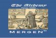 The Alchemy - mergenconsulting.com · The Alchemy by Mergen Consulting Group Vol. VIII ~ 1 ~ The Bowl of the Alchemist Wisdom suggests that one should be careful what he wishes for…
