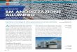 BM ANODIZZAZIONE ALLUMINIO · A&L-68 di Roberto Guccione redazionealluminio@partner.lswr.it TECNOLOGIE TECHNOLOGIES High quality of finished product and maxi-mum environmental sustainability