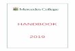 HANDBOOK - mercedes.wa.edu.au · encourage a love for learning and a resilience that is essential for personal wellbeing. We aim to ensure that our College values – integrity, compassion,