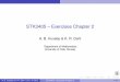 STK3405 Exercises Chapter 2 - uio.no fileExercise 2.2 1 2 Consider the parallel structure of order 2. Assume that the component states are independent. The reliability function of