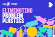 UK Plastics Pact: Eliminating problem plastics · plastic cutlery Along with straws and stirrers, disposable plastic cutlery are frequently found littered on beaches. Wherever possible