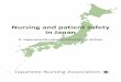 Nursing and patient safety in Japan · Nursing and patient safety in Japan 3. Japanese Nursing Association in Action Japanese Nursing Association
