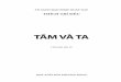 TÂM VÀ TA - chuaxaloi.vn va Ta.pdf · viii • TÂM VÀ TA các bản dịch chữ Hán “vô”. Tiết nguyên ngữ “a” cần được dịch là “phi”, tức “chẳng