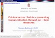 Echinococcus: Serbia preventing human infection through on ... FOOD SAFETY... · • Echinococcus multilocularis - beaver (2012) OIE seminar, Belgrade 15-17 October 2013 . OIE seminar,