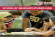 SCHOOL OF GRADUATE STUDIES (SGS) - mesrst.tn · and promoted by the School of Graduate Studies (SGS), a prestigious institution that supports UPM’s sharp focus on the pursuit of