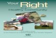 Your Right Your Right to a Healthy Community - uncclearn.org · Signatories to the PRTR Protocol Armenia Bosnia and Herzegovina Cyprus Georgia Greece Ireland Italy Montenegro Poland