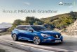 Renault MEGANE Grandtour - autohaus- Renault MEGANE Grandtour. t Renl ua MGEouanANGr t dE r Der sportlich-praktische