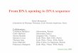 From DNA opening to DNA sequence - Institut Camille Jordanmath.univ-lyon1.fr/~jberard/Monasson-cours-1.pdfFrom DNA opening to DNA sequence Collaborators : Valentina Baldazzi (doctorante,