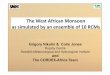 The West African Monsoon as simulated by an ensemble of 10 ... fileWest African Monsoon as simulated by an ensemble of 10 RCMs Grigory Nikulin & Colin Jones Rossby Centre Swedish Meteorological