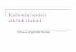 Karbonilni spojevi aldehidi i ketoni - pmf.unsa.ba za organsku hemiju i biohemiju...¢  Aldehidi Ketoni