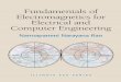 Rao Electromagnetics for Fundamentals of Electromagnetics for Rao Fundamentals 2009... · concepts with the evolution of the technologies of electrical and computer engineering. Three
