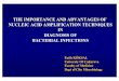 THE IMPORTANCE AND ADVANTAGES OF NUCLEIC ACID ... · THE IMPORTANCE AND ADVANTAGES OF NUCLEIC ACID AMPLIFICATION TECHNIQUES IN DIAGNOSIS OF BACTERIAL INFECTIONS Fatih KÖKSAL Universty