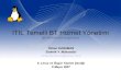 Itil Temelli BT Hizmet Yonetimi - seminer.linux.org.trseminer.linux.org.tr/wp-content/uploads/itil_temelli_bt_hizmet_yonetimi.pdf · Değişim Yönetimi Sürüm Yönetimi Hizmet Seviyesi