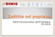 ŠESTOUGAONA BETONSKA PLOČA - binisbeton.combinisbeton.com/wp-content/uploads/2016/02/Šestougaona-ploča-za-ob... · Šestougaona betonska ploča se preporučuje za oblaganje kosina