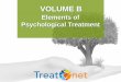 Elements of Psychological Treatment - unodc.org · Drug addiction is a complex illness characterised by compulsive and at times, uncontrollable drug craving, seeking, and use that