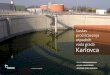 Sustav pročišćavanja otpadnih voda grada Karlovca · pročišćavanje otpadnih voda koji se nalazi u Gornjem Mekušju, nizvodno od Karlovca, sadržaj projekta su izgradnja novih