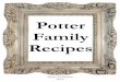 Potter Family Recipes for... · Place peaches in bottom of 8x8 glass baking dish. (You can use canned, drained peaches or add them to fresh peaches as needed.) Do not drain canned