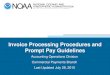 Invoice Processing Procedures and Prompt Pay Guidelines · 28.07.2015 · Business vendors. Payment is considered late 15 days after the established receipt date for Small Business