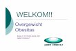 Obesitas ARBO projekt-1 · " Kanker: Galblaas, Ovarium, Mamma, Endometrium . Gewrichtsaandoeningen < > Overgewicht " Overgewicht leidt tot gewrichtsaandoeningen, maar er is