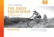 HEALTH & THE BODY YOU DESERVE - Tony Robbins · THE BODY YOU DESERVE® Day 2: CD 2: THE POWER OF BELIEFS W elcome to Day 2 of The Body You Deserve program. Listen to CD 2 if you have