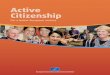 The EESC is on-line: Active Citizenship · teaching and learning, donating to good causes, recycling and caring for the environment, campaigning and volunteering. They may take place