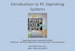Introduction to PC Operating Systems - syl9.com Introduction to PC Operating Systems Operating System